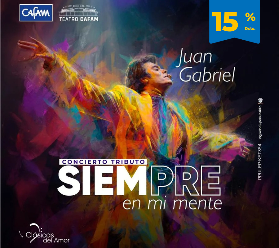 ¡SIEMPRE EN MI MENTE! - TRIBUTO A JUAN GABRIEL