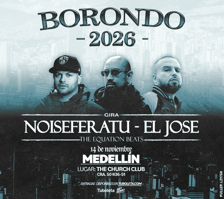 NOISEFERATU Y EL JOSE EN MEDELLÍN 2026