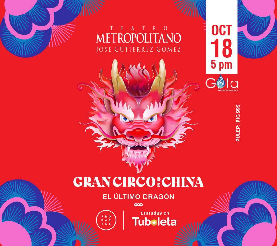 EL GRAN CIRCO DE CHINA - MEDELLÍN