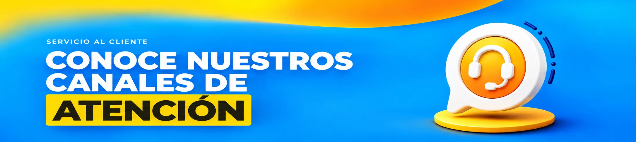 Servicio al cliente: conoce nuestros canales de atención